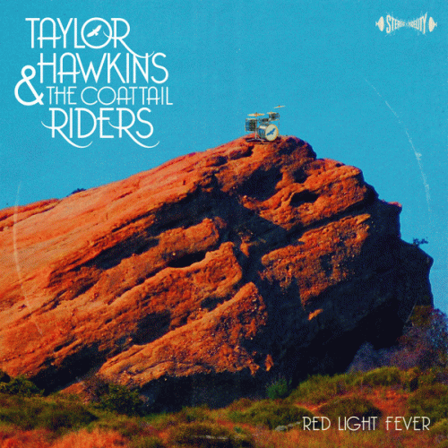 Taylor Hawkins and the Coattail Riders : Red Light Fever